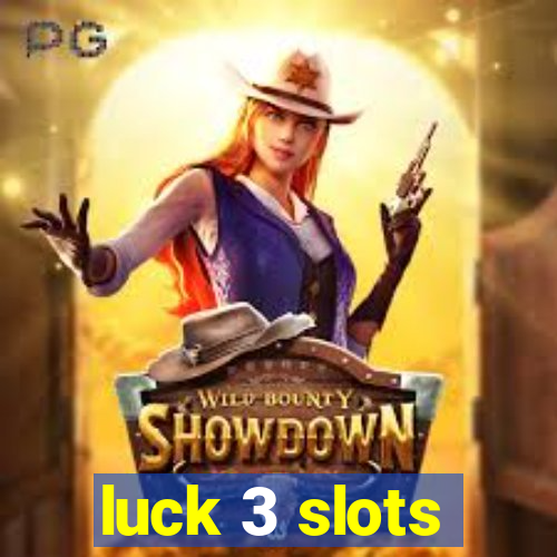 luck 3 slots